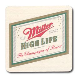 Miller high life label coaster